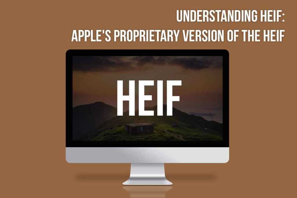 Apple's Proprietary Version of the HEIF